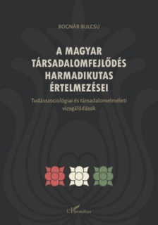 A magyar társadalomfejlődés harmadikutas értelmezései