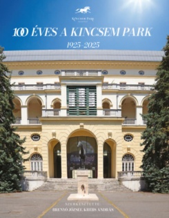 100 éves a Kincsem Park