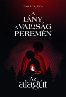 A lány a valóság peremén I. - Az alagút