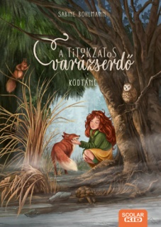 Ködtánc - A titokzatos varázserdő 4.