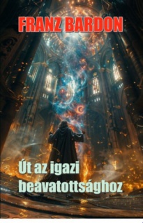 Út az igazi beavatottsághoz