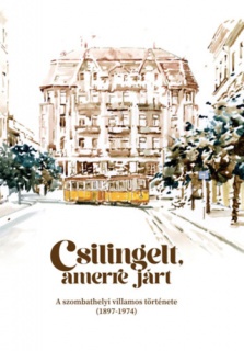 Csilingelt, amerre járt