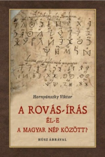 Rovás-írás él-e a magyar nép között?