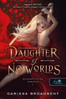Daughter of No Worlds - A hontalanság lánya