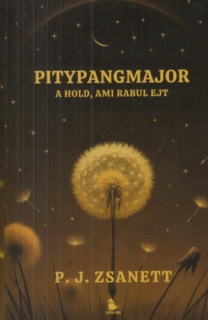 Pitypangmajor - A hold, ami rabul ejt