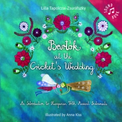 Bartók at the Cricket's Wedding