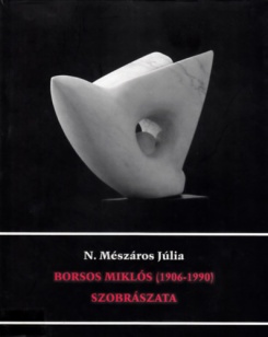 Borsos Miklós szobrászata (1906-1990)