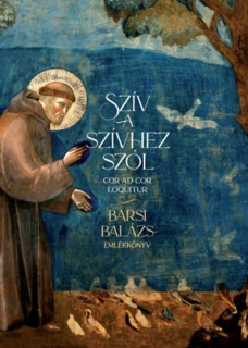 Szív a szívhez szól - Barsi Balázs-emlékkönyv