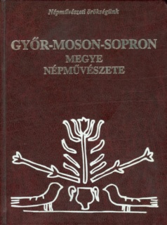 Győr-Moson-Sopron megye népművészete