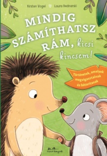 Mindig számíthatsz rám, kicsi kincsem!