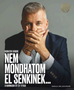 Nem mondhatom el senkinek...