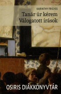 Tanár úr kérem - Válogatott írások