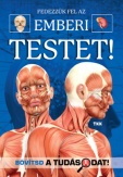 Fedezzük fel  a csodálatos emberi testet
