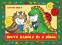 Bogyó, Babóca és a Dínók
