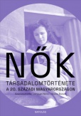 Nők társadalomtörténete a 20. századi Magyarországon
