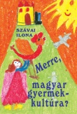 Merre, magyar gyermekkultúra?