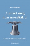 A misét még nem mondták el