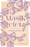 Másik élet - Gyógyító történetek