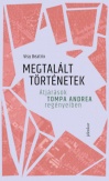 Megtalált történetek