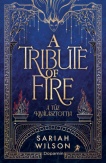 The Tribute of Fire - A tűz kiválasztottja