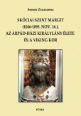 Skóciai Szent Margit (1046-1093 nov.16.) az Árpád-házi királylány és a viking kor