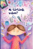 Mi történik velem?