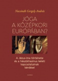 Jóga a középkori Európában?