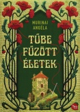 Tűbe fűzött életek