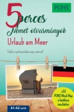 PONS 5 perces német olvasmányok - Urlaub am Meer