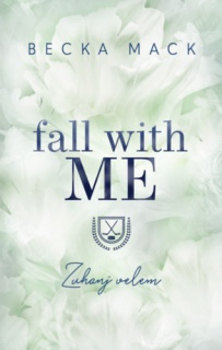 Fall With Me - Zuhanj velem