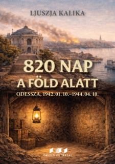 820 Nap a föld alatt