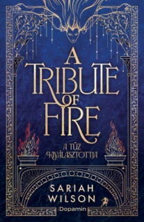 The Tribute of Fire - A tűz kiválasztottja