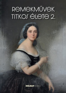 Remekművek titkos élete 2.