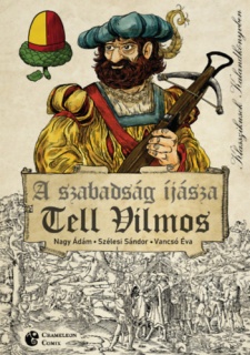 A szabadság íjásza - Tell Vilmos