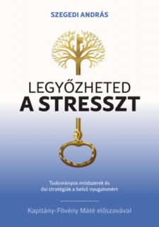 Legyőzheted a stresszt