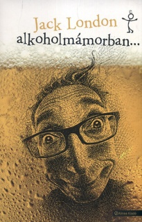 Alkoholmámorban...