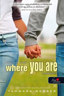 Where You Are - Ahol te vagy (A sorok között 2.) - puha kötés